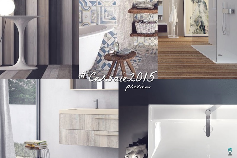 Cersaie 2015 ANTICIPAZIONI